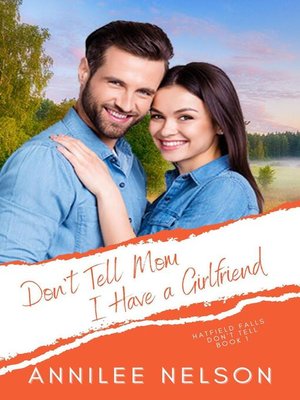 cover image of Don't Tell Mom I Have a Girlfriend